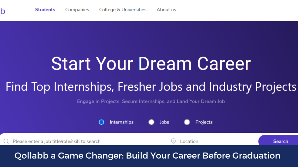 Qollabb homepage showcasing "Start Your Dream Career" with options to find top internships, fresher jobs, and industry projects.