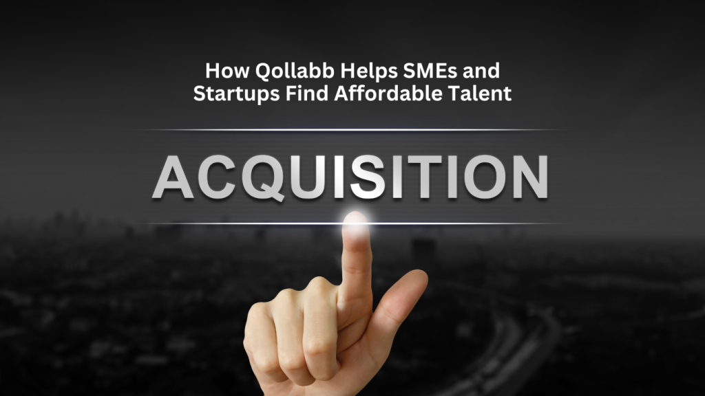 A finger pointing at the word "Acquisition" with the blog title "How Qollabb Helps SMEs and Startups Find Affordable Talent" displayed above in a modern, minimalistic style.