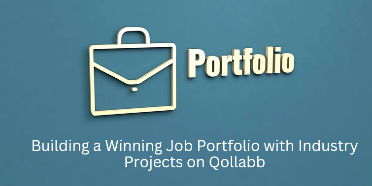 Building a Winning Job Portfolio with Industry Projects on Qollabb. An icon of a briefcase labeled 'Portfolio' on a blue background, representing professional growth and employability