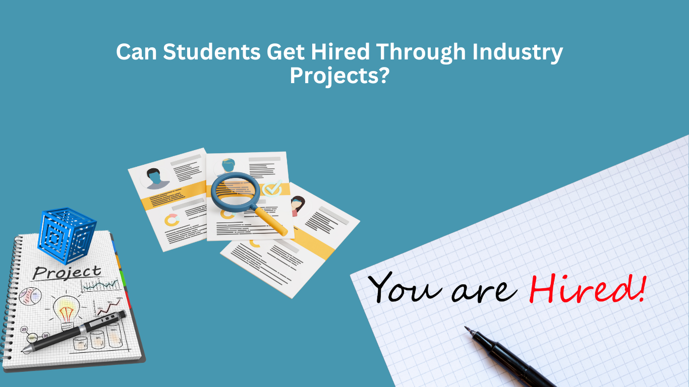 A notepad labeled "Project," resumes under a magnifying glass, and a paper with "You are Hired!" written on it, illustrating the concept of students getting hired through industry projects.